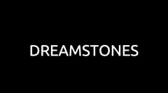 dreamstones