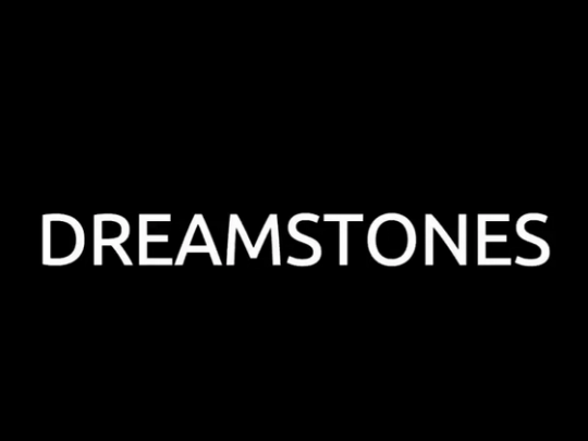 dreamstones